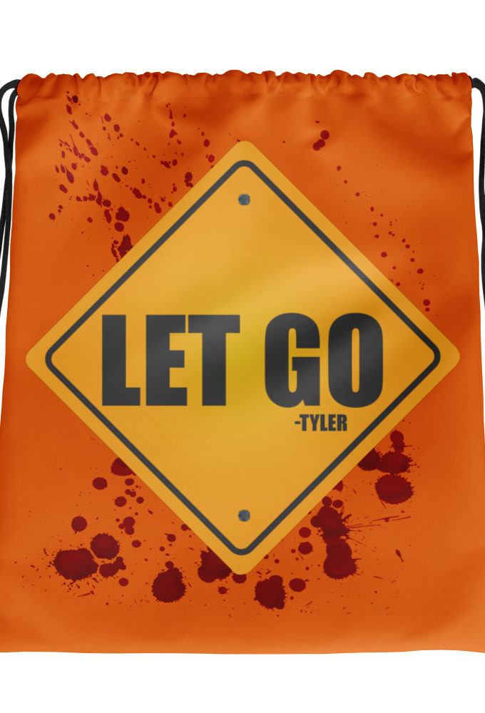 LET GO -Tyler Durden, Fight Club Drawstring bag