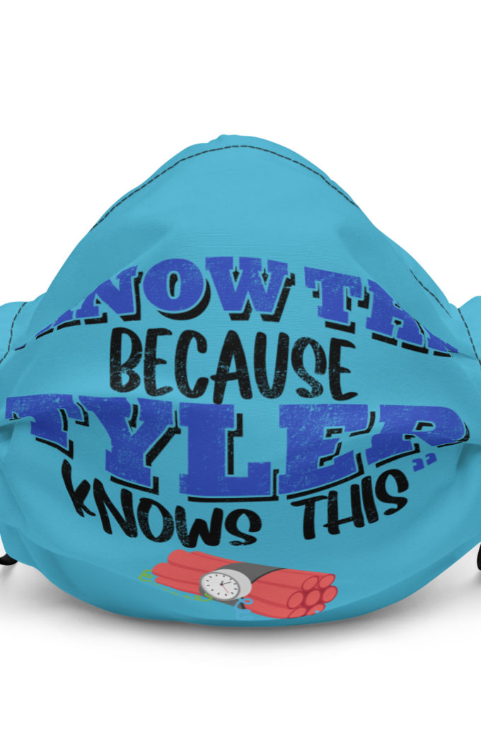I know this because Tyler knows this. Fight Club Premium face mask