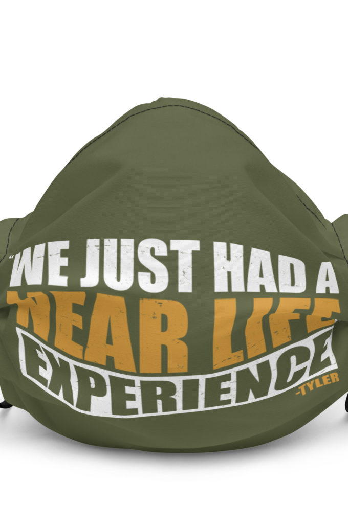 We just had a near life experience. -Tyler Durden, Fight Club Premium face mask
