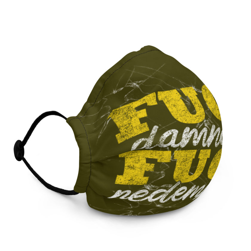 Fuck damnation, fuck redemption! -Tyler Durden, Fight Club Premium face mask - Image 2
