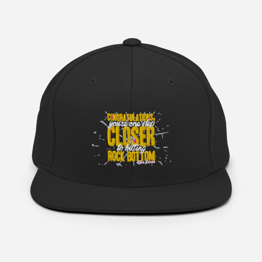 Congratulations, you're one step closer to hitting rock bottom. -Tyler Durden, Fight Club Snapback Hat - Image 3