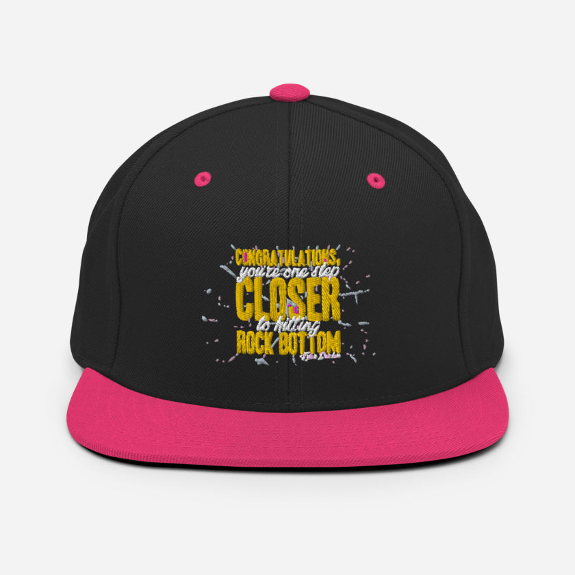 Congratulations, you're one step closer to hitting rock bottom. -Tyler Durden, Fight Club Snapback Hat - Image 5