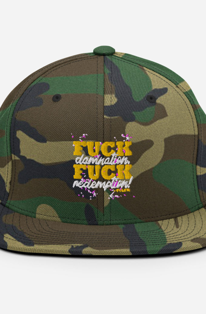 Fuck damnation, fuck redemption! -Tyler Durden, Fight Club Snapback Hat