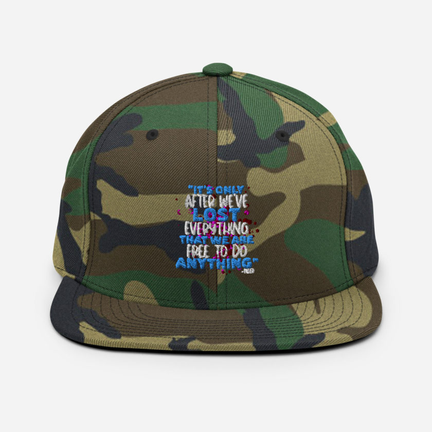 It's only after we've lost everything that we are free to do anything. -Tyler Durden, Fight Club Snapback Hat - Image 13