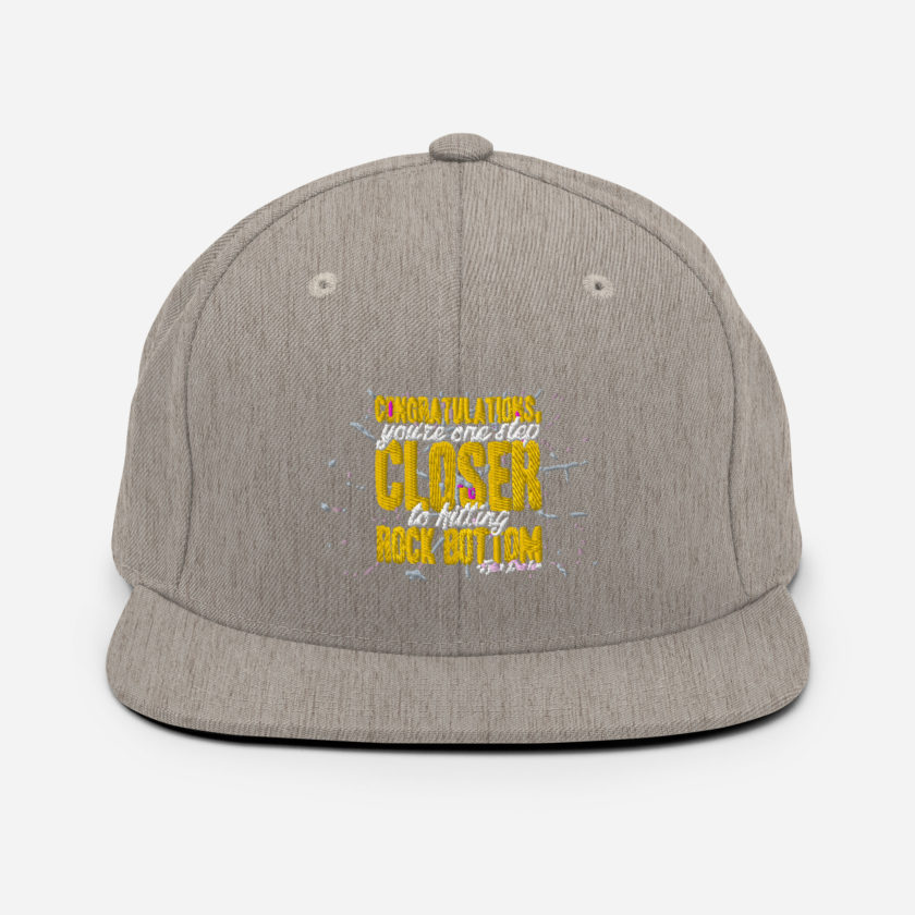 Congratulations, you're one step closer to hitting rock bottom. -Tyler Durden, Fight Club Snapback Hat - Image 19