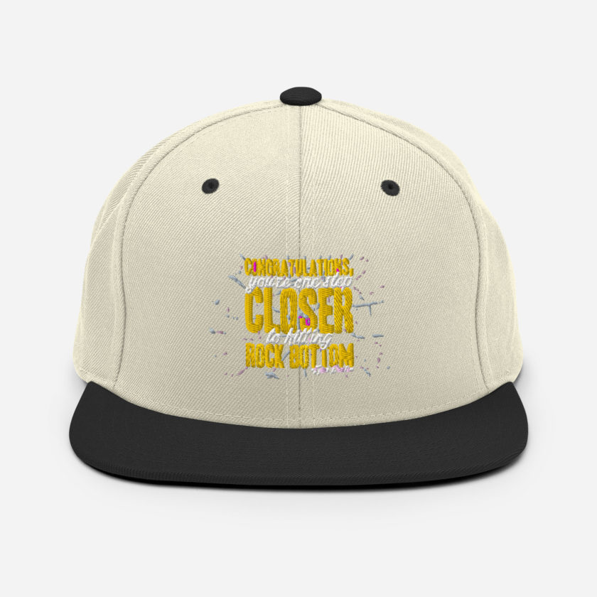 Congratulations, you're one step closer to hitting rock bottom. -Tyler Durden, Fight Club Snapback Hat - Image 20