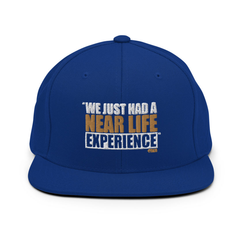 We just had a near life experience. -Tyler Durden, Fight Club Snapback Hat - Image 8