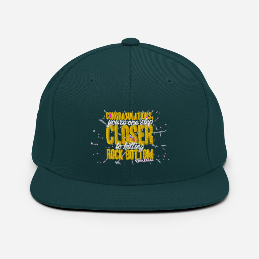 Congratulations, you're one step closer to hitting rock bottom. -Tyler Durden, Fight Club Snapback Hat - Image 11