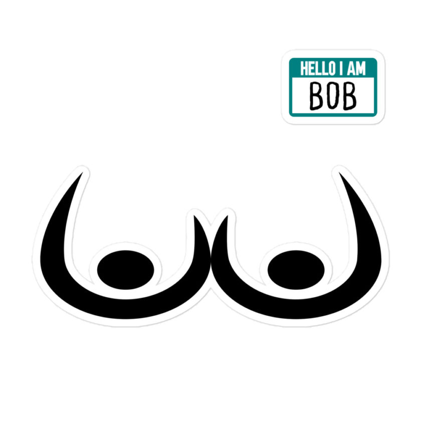 Bob's Bitch Tits Bubble-free stickers - Image 3