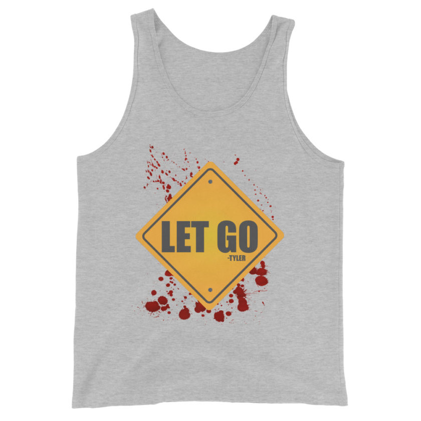 LET GO -Tyler Durden, Fight Club Unisex Tank Top - Image 8