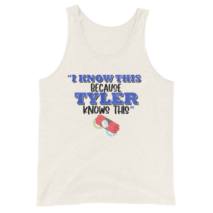 I know this because Tyler knows this. Fight Club Unisex Tank Top - Image 4