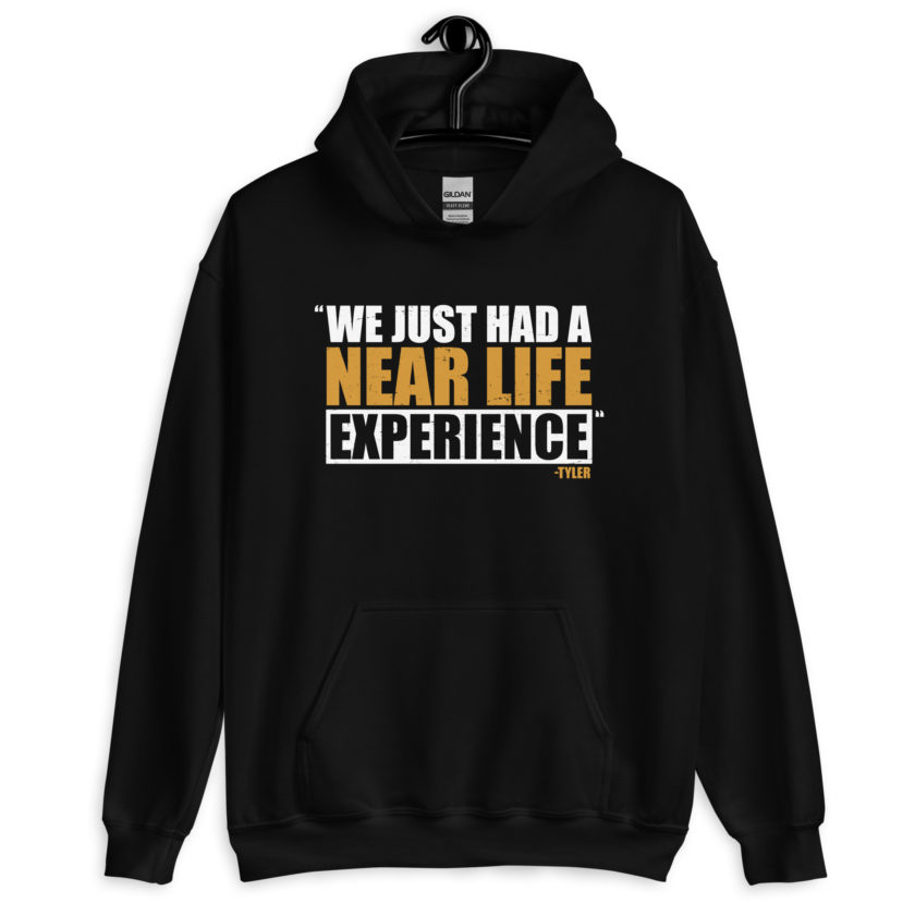 We just had a near life experience. -Tyler Durden, Fight Club Unisex Hoodie - Image 2