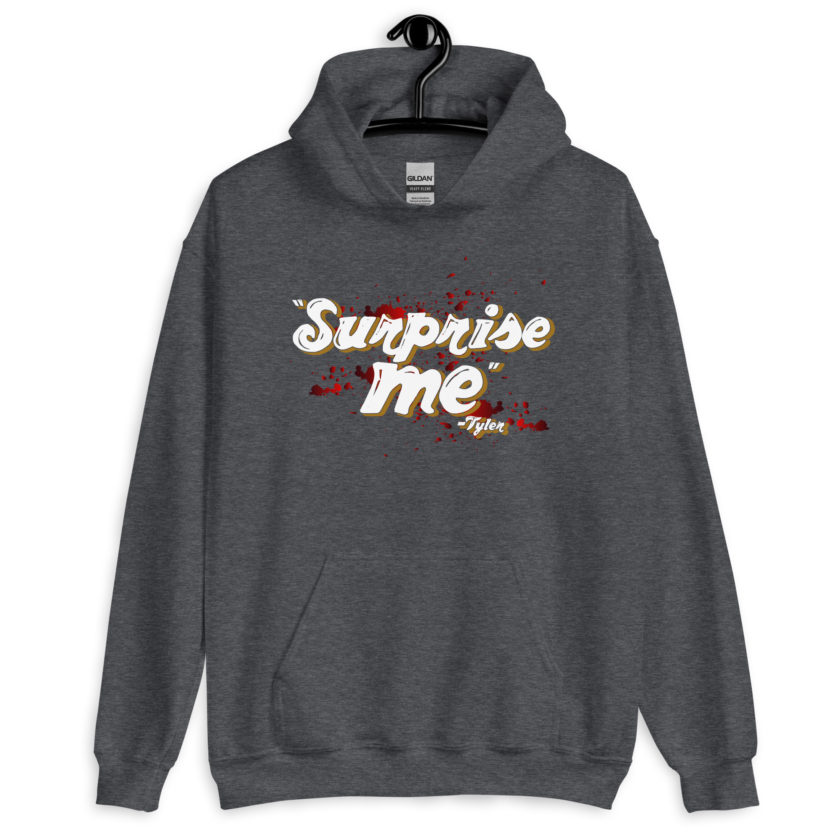 Suprise me... -Tyler Durden, Fight Club Unisex Hoodie - Image 5