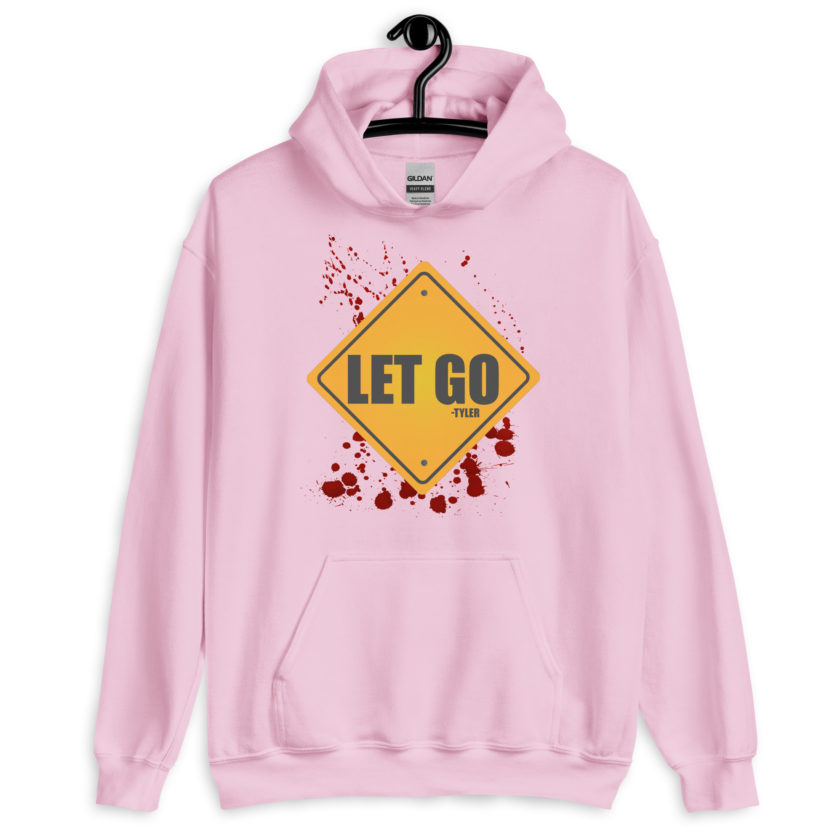LET GO -Tyler Durden, Fight Club Unisex Hoodie - Image 11