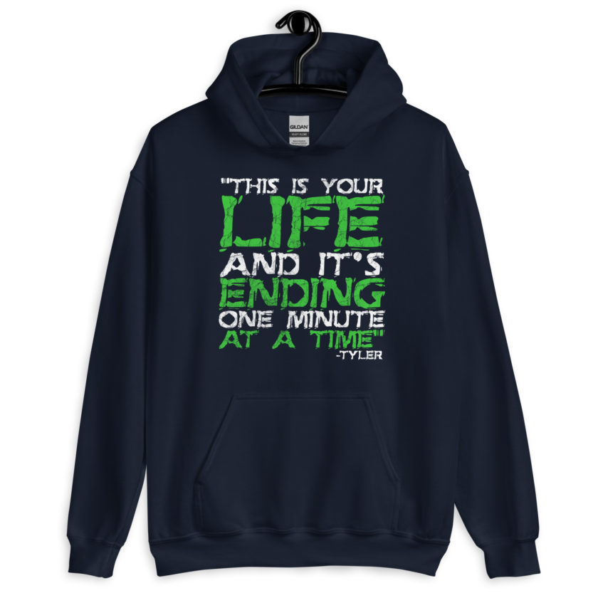 This is your life, and it's ending one minute at a time. Tyler Durden, Fight Club Unisex Hoodie - Image 3