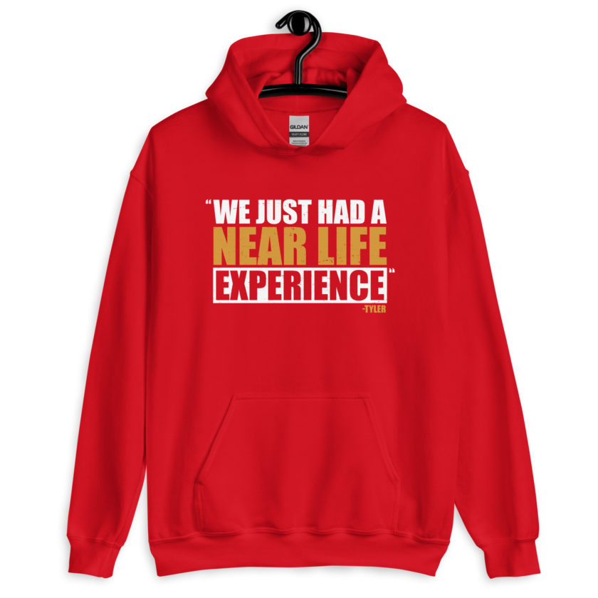 We just had a near life experience. -Tyler Durden, Fight Club Unisex Hoodie - Image 4
