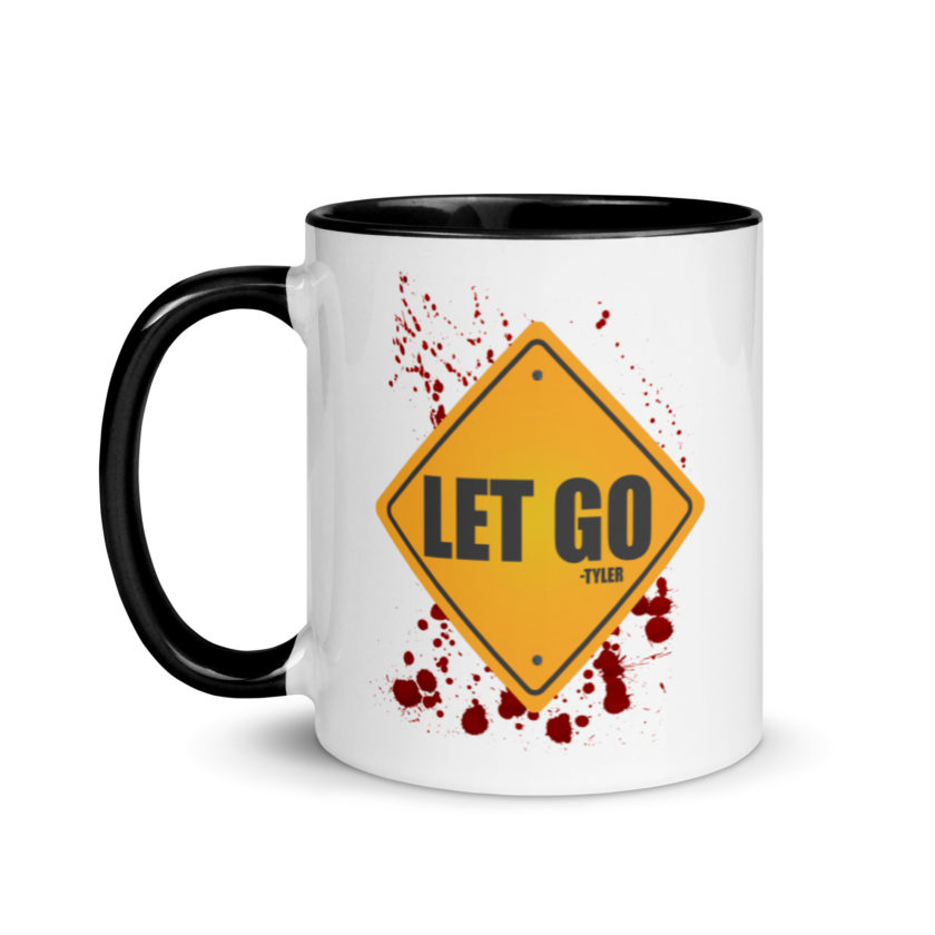 LET GO -Tyler Durden, Fight Club Mug with Color Inside - Image 4
