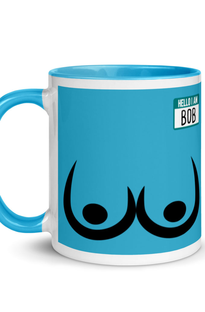 Bob's Bitch Tits Mug with Color Inside