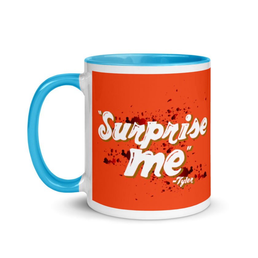 Suprise me... -Tyler Durden, Fight Club Mug with Color Inside - Image 12
