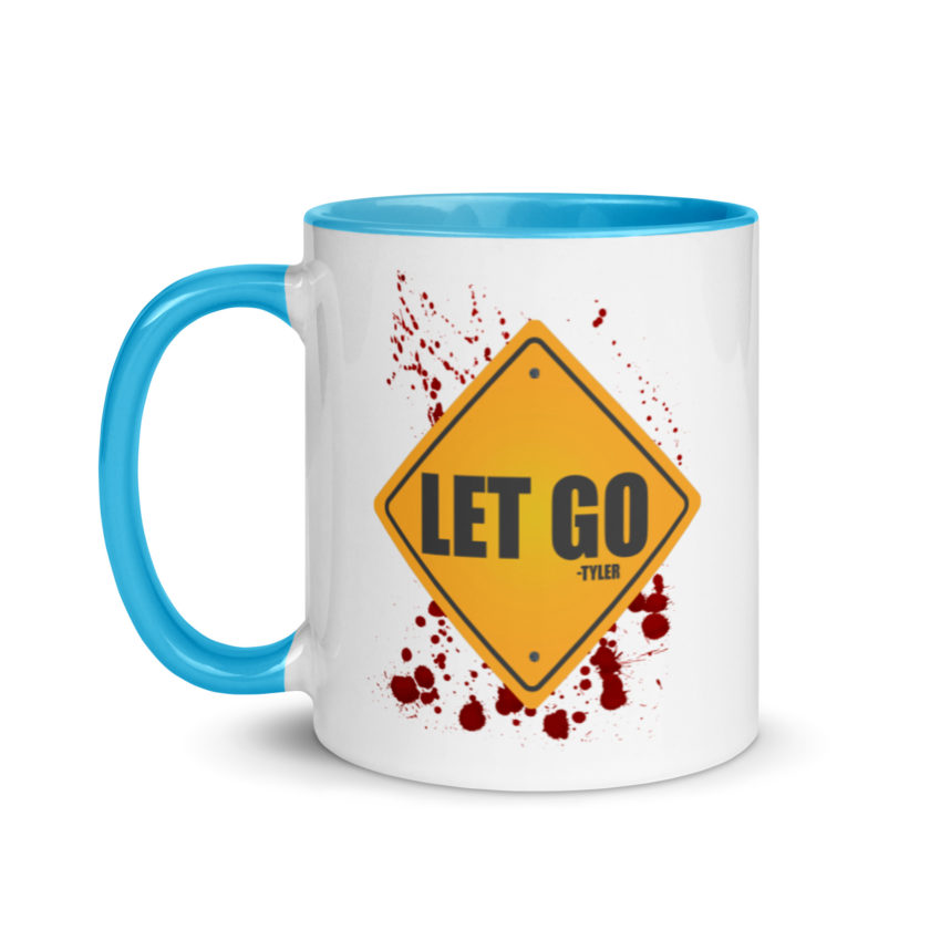 LET GO -Tyler Durden, Fight Club Mug with Color Inside - Image 13