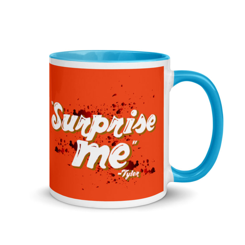 Suprise me... -Tyler Durden, Fight Club Mug with Color Inside - Image 10