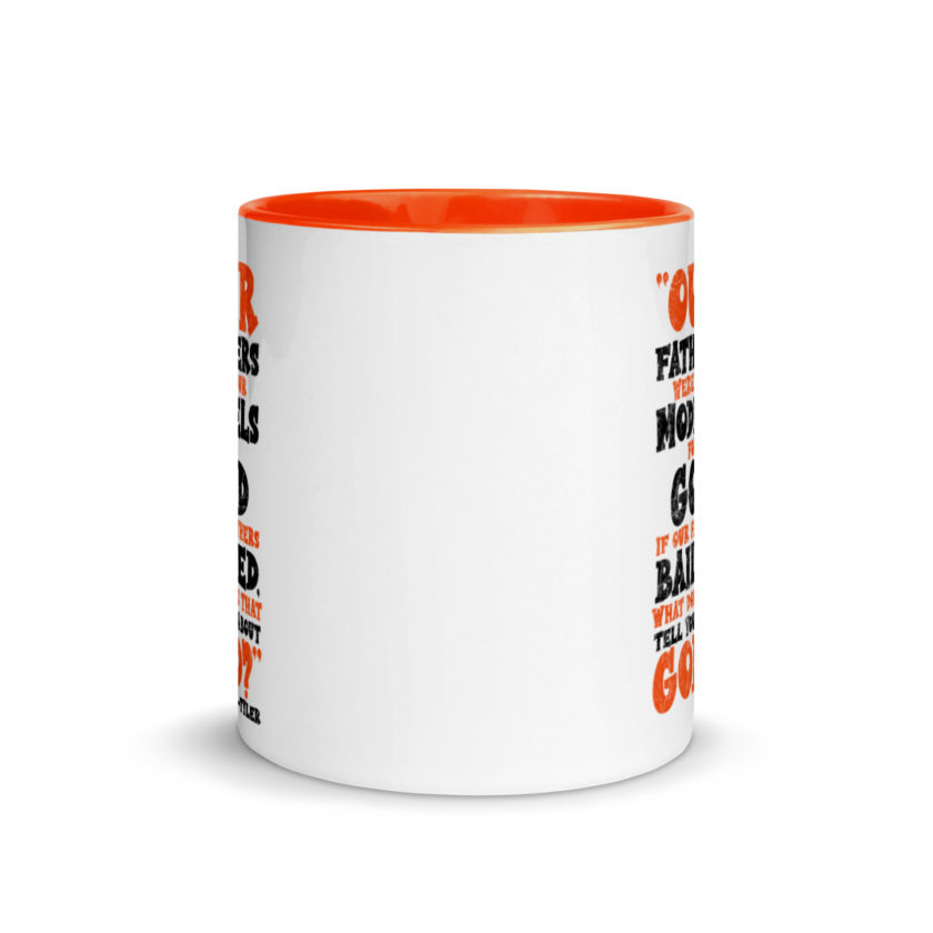 Our fathers were our models for God. If our fathers bailed what does that tell you about God? -Tyler Durden, Fight Club Mug with Color Inside - Image 9