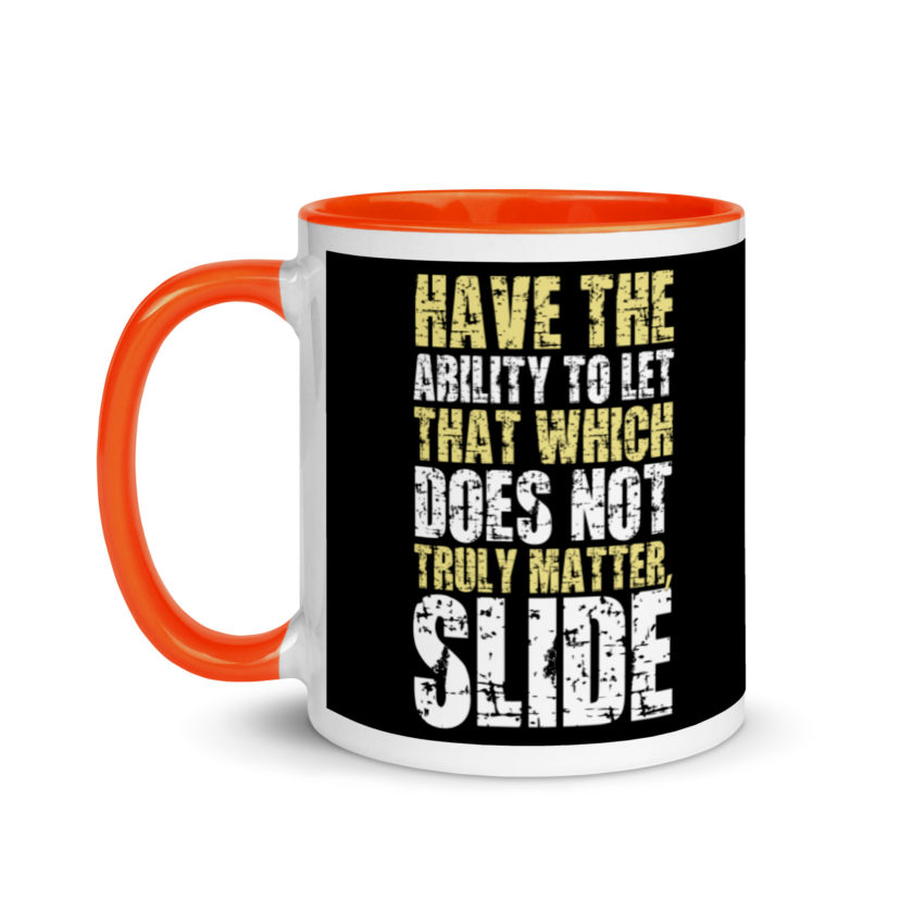 Have the ability to let that which does not truly matter, slide. -Fight Club Mug with Color Inside - Image 9