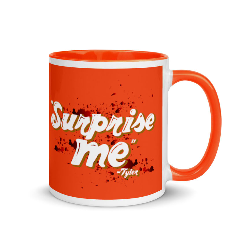 Suprise me... -Tyler Durden, Fight Club Mug with Color Inside - Image 8