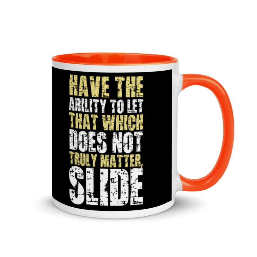 Have the ability to let that which does not truly matter, slide. -Fight Club Mug with Color Inside - Image 7