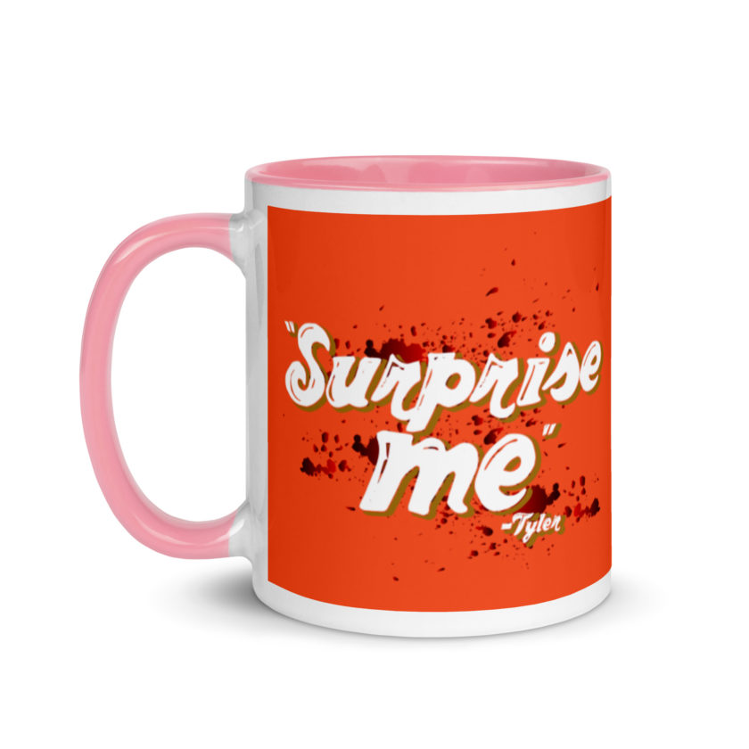 Suprise me... -Tyler Durden, Fight Club Mug with Color Inside - Image 15