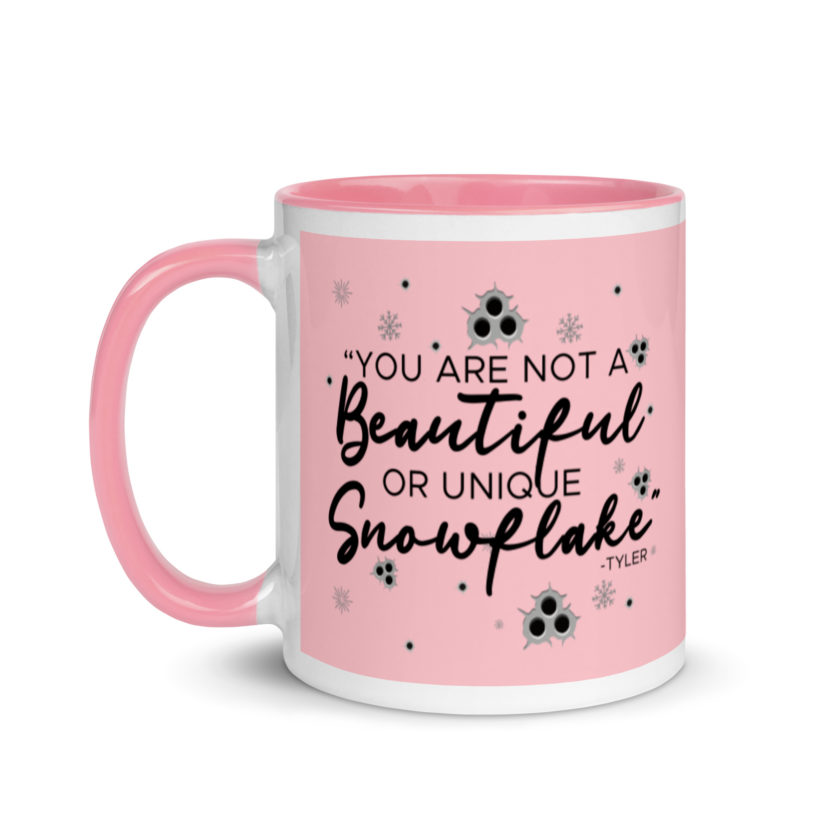 You are not a beautiful or unique snowflake -Tyler Durden, Fight Club Mug with Color Inside