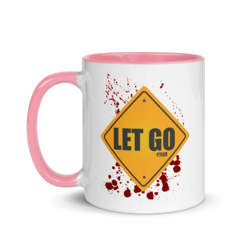 LET GO -Tyler Durden, Fight Club Mug with Color Inside - Image 16