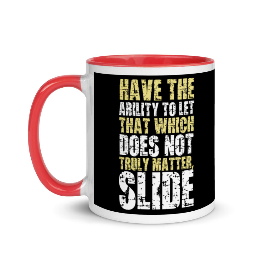 Have the ability to let that which does not truly matter, slide. -Fight Club Mug with Color Inside - Image 6