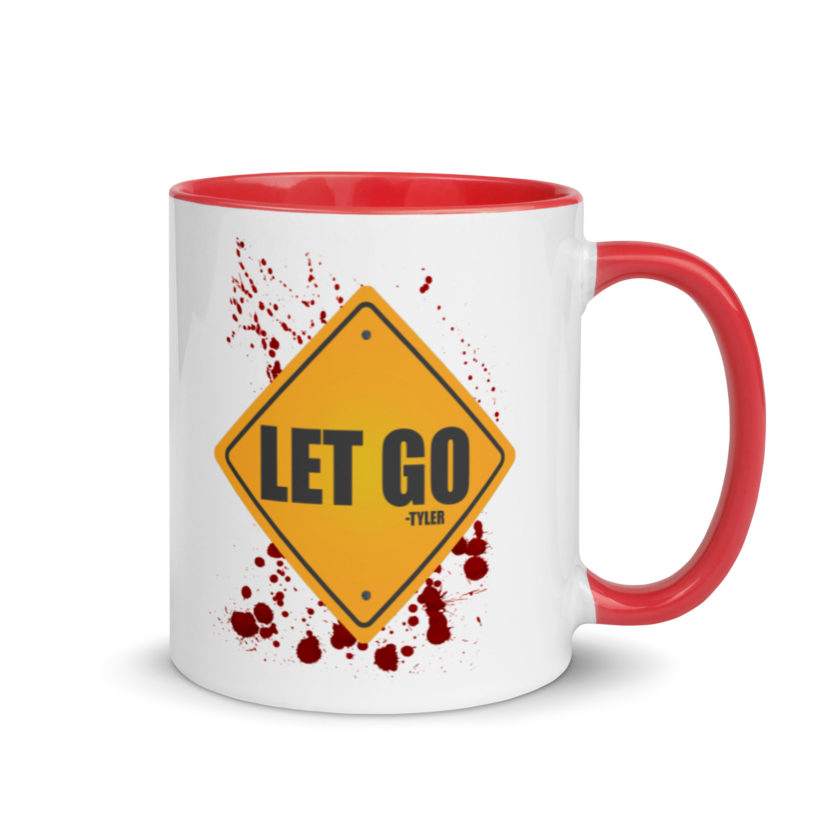 LET GO -Tyler Durden, Fight Club Mug with Color Inside - Image 5