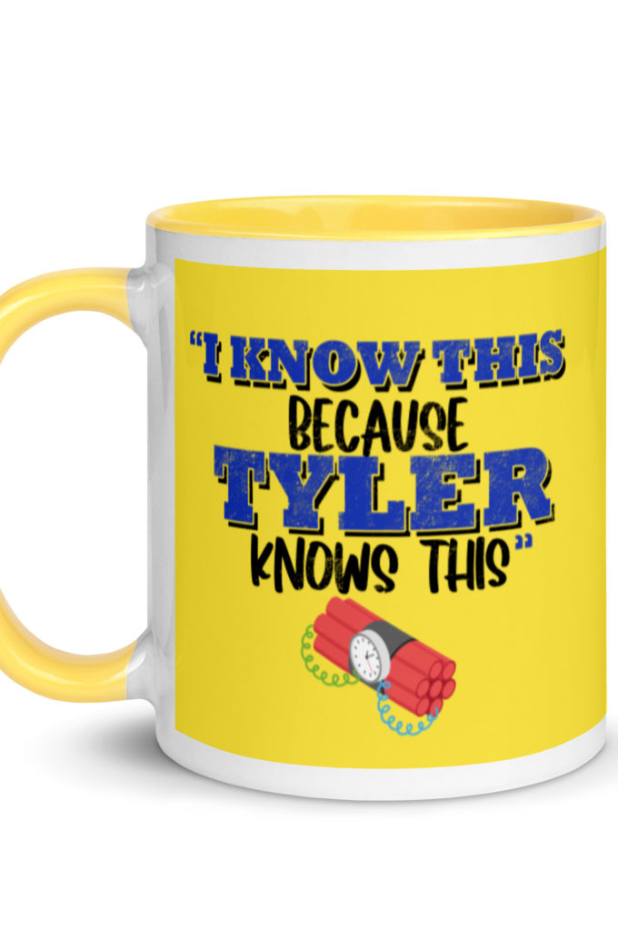I know this because Tyler knows this. Fight Club Mug with Color Inside