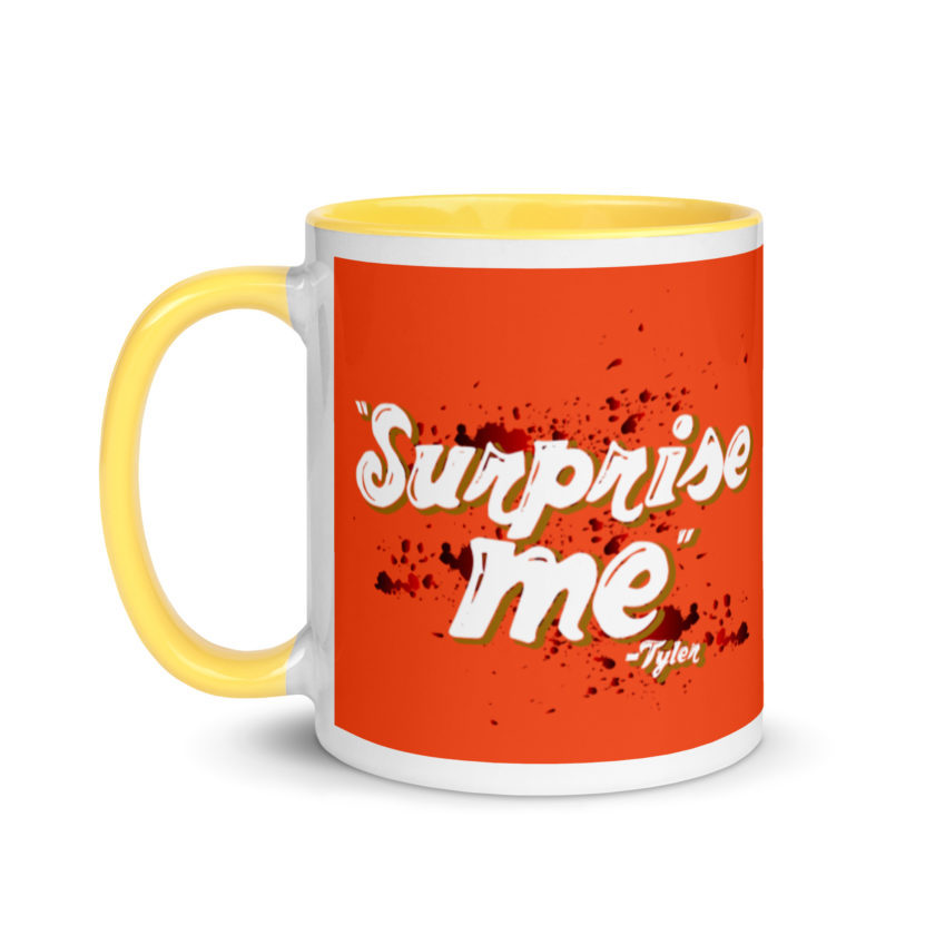 Suprise me... -Tyler Durden, Fight Club Mug with Color Inside - Image 18