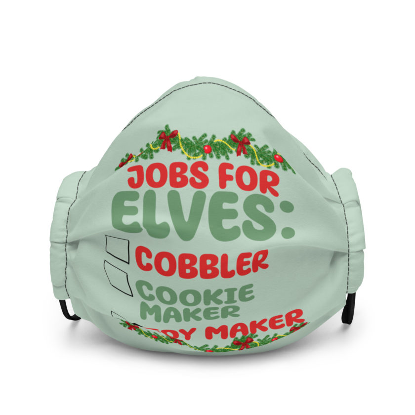 Jobs for elves: cobbler, cookie maker, toy maker - Elf Premium face mask