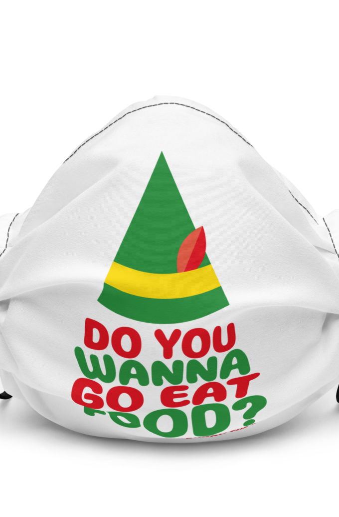 Do you wanna go eat food? -Buddy the Elf, Elf Premium face mask