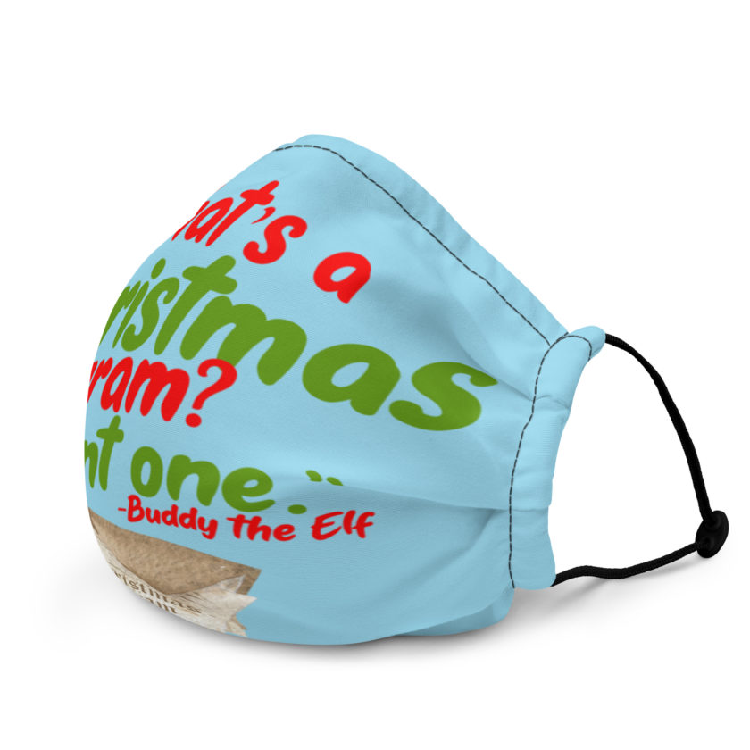 What's a Christmas gram? I want one -Buddy the Elf, Elf Premium face mask - Image 3