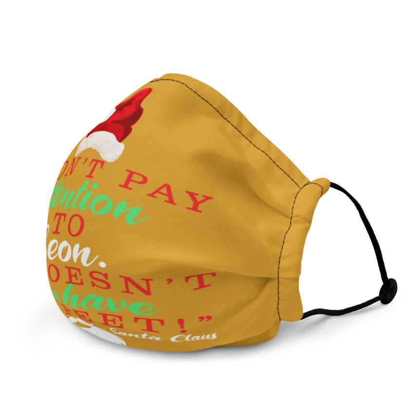 Don't pay attention to Leon. He doesn't even have any feet! -Santa Claus, Elf Premium face mask - Image 3