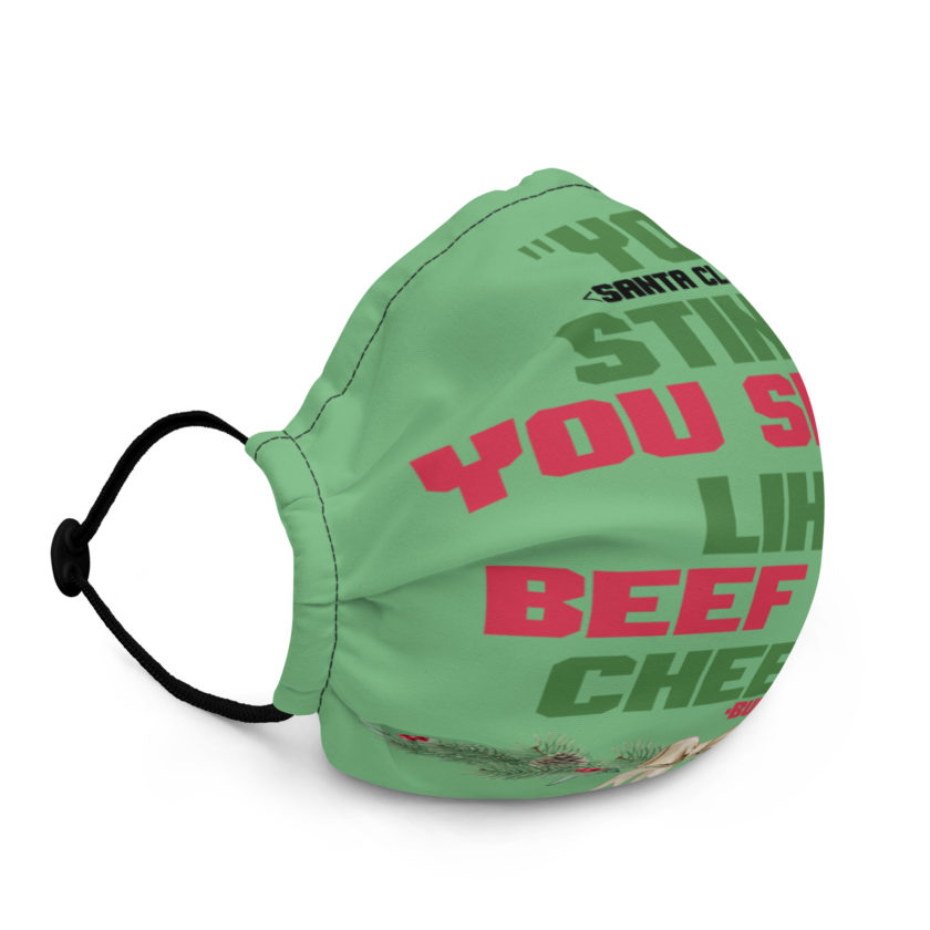 You  Stink! You smell like beef and cheese -Buddy the Elf, Elf Premium face mask - Image 2
