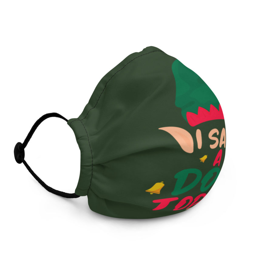 I saw a dog today! -Buddy the Elf, Elf Premium face mask - Image 2