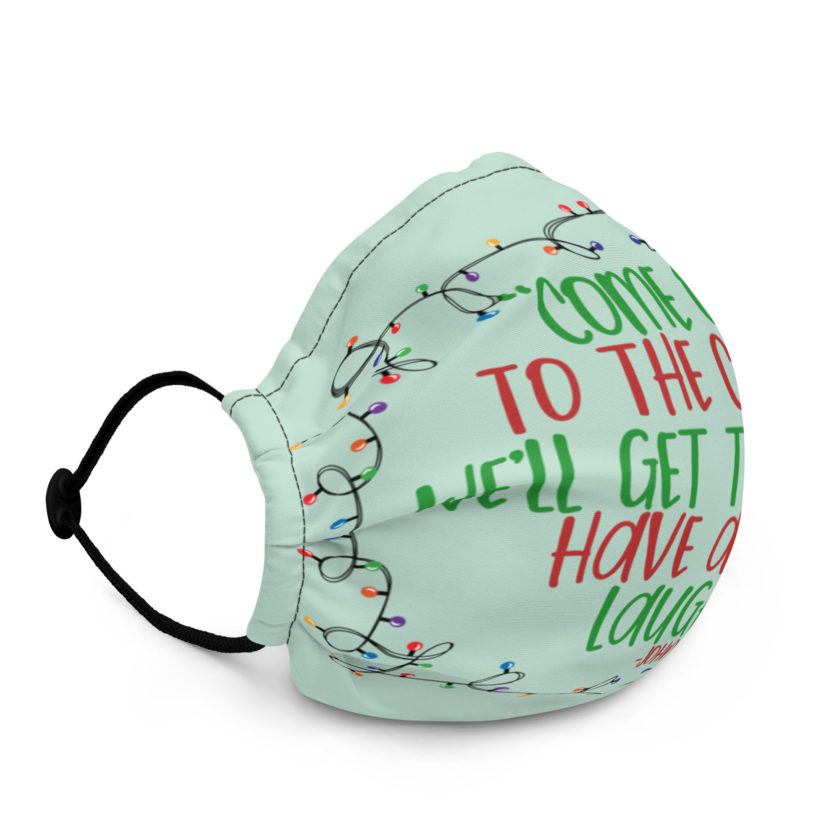 Come out to the cost. We'll get together, have a few laughs... -John Mcclane,  Die Hard Premium face mask - Image 2