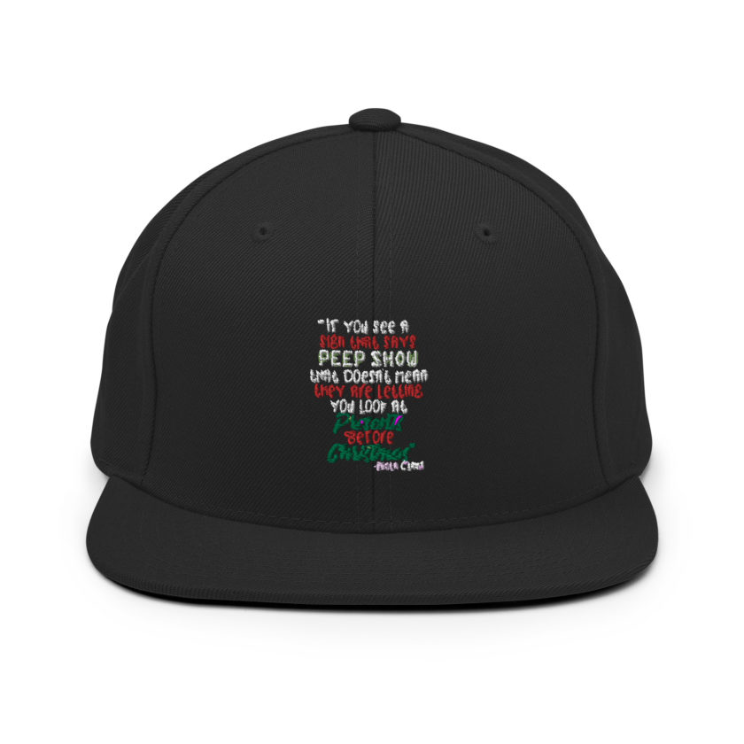 If you see a sign that says "Peep Show", that doesn't meant they are letting you look at presents before Christmas - Santa Claus, Elf Snapback Hat - Image 3