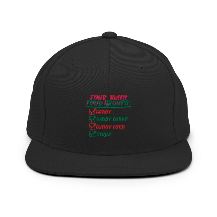 Four main food groups: candy, candy canes, candy corn, syrup -Elf Snapback Hat - Image 3