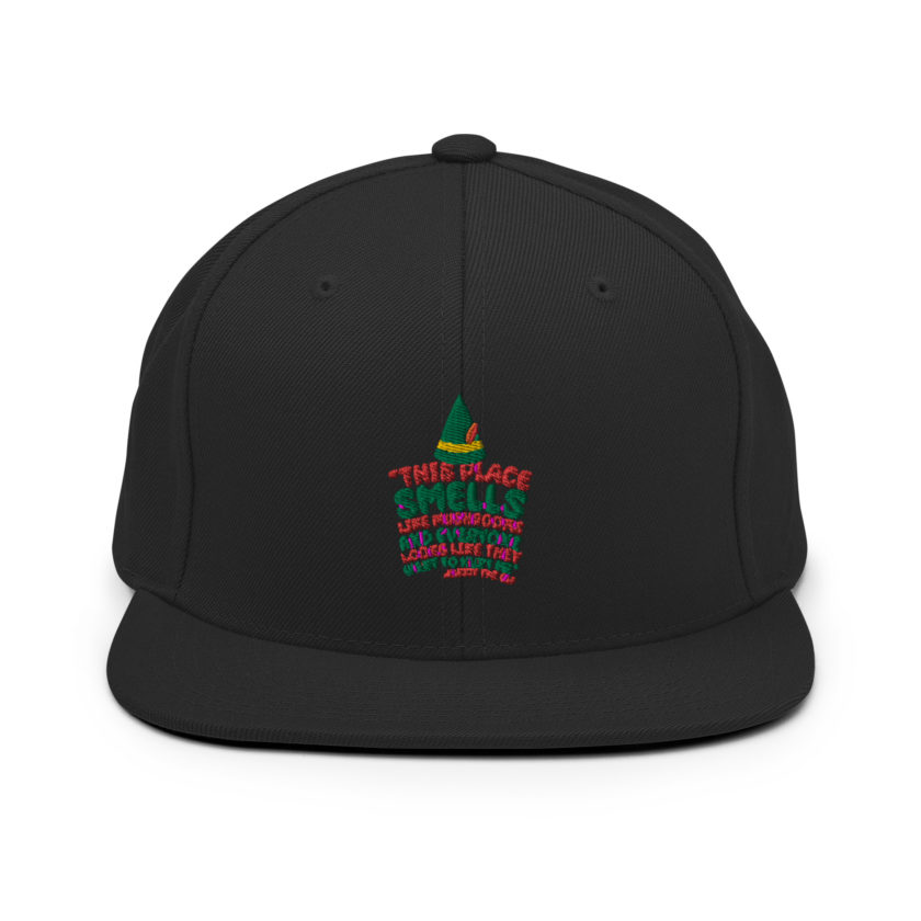 This place smells like mushrooms and everyone looks like they want to hurt me.	Buddy the Elf	elf Snapback Hat - Image 3