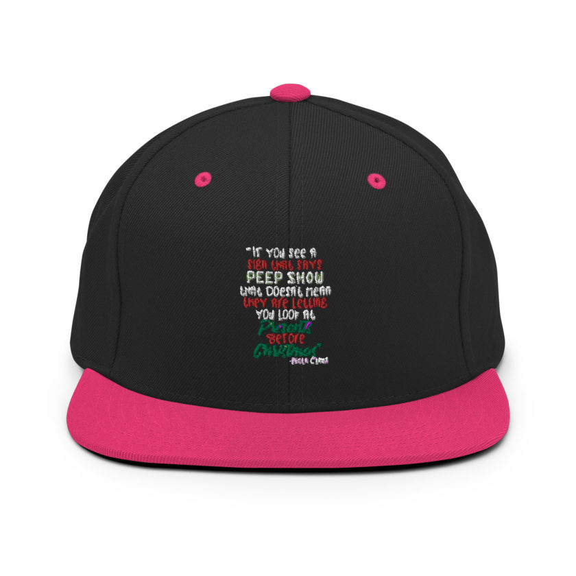 If you see a sign that says "Peep Show", that doesn't meant they are letting you look at presents before Christmas - Santa Claus, Elf Snapback Hat - Image 5