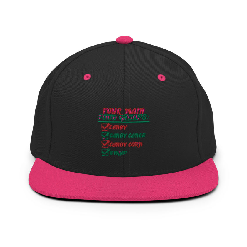 Four main food groups: candy, candy canes, candy corn, syrup -Elf Snapback Hat - Image 5