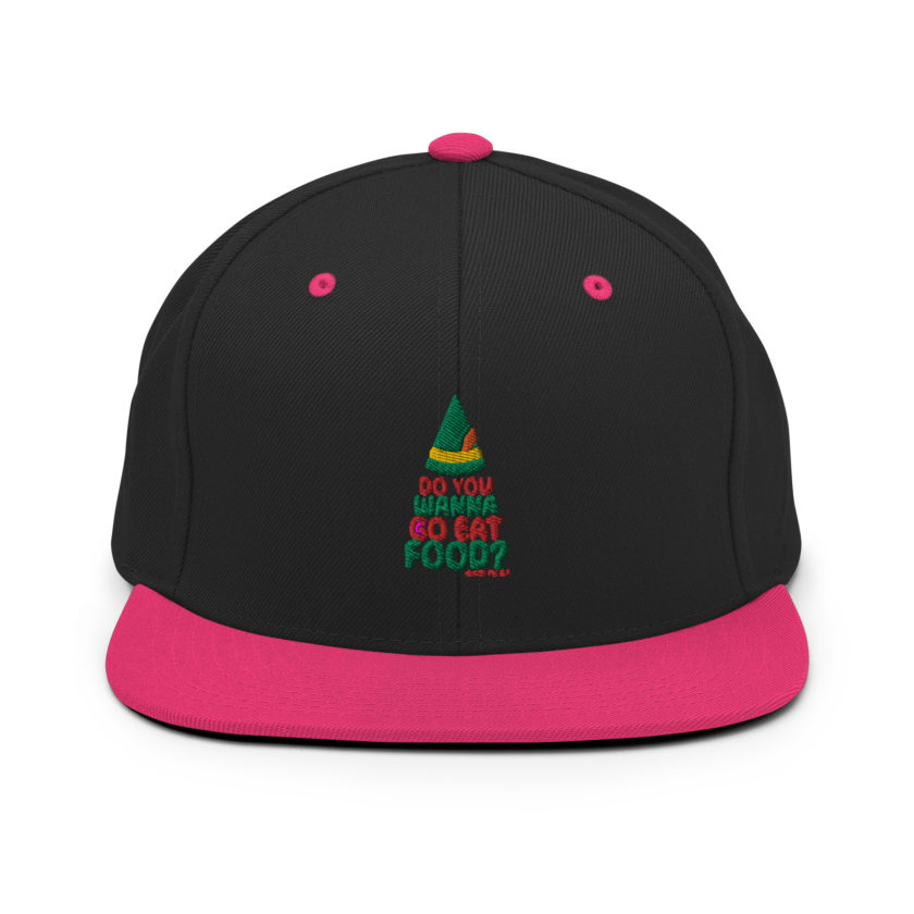Do you wanna go eat food? -Buddy the Elf, Elf Snapback Hat - Image 5