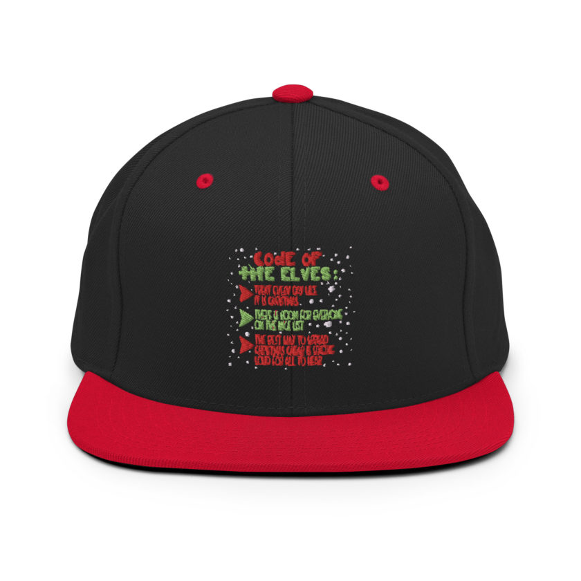 Code of the Elves: treat every day like it is Christmas, There is room for everyone on the nice list, the best way to spread Christmas cheer is singing loud for all to hear - Elf Snapback Hat - Image 4